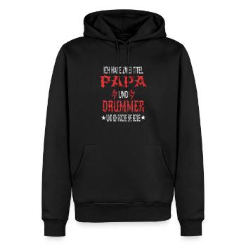 Ich Habe Zwei Titel Papa Und Drummer Schlagzeuger - Männer Premium Bio Hoodie - Schwarz - Vorne - Nico (187cm)