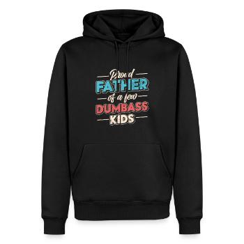 Papa Geschenkidee Fun Father Of A Few Dumbass Kids - Männer Premium Bio Hoodie - Schwarz - Vorne - Nico (187cm)