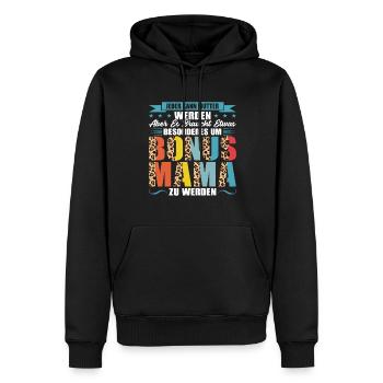 Bonus Mama Familie Bonusmama Geschenk - Männer Premium Bio Hoodie - Schwarz - Vorne - Nico (187cm)