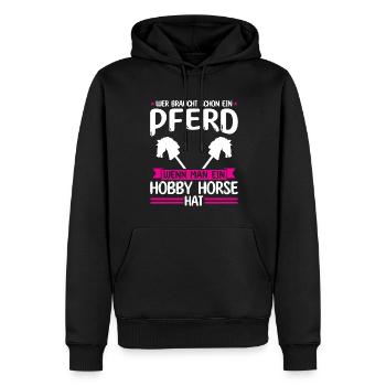 Hobby Horse Pferde Hobbyhorse Geschenk - Männer Premium Bio Hoodie - Schwarz - Vorne - Nico (187cm)