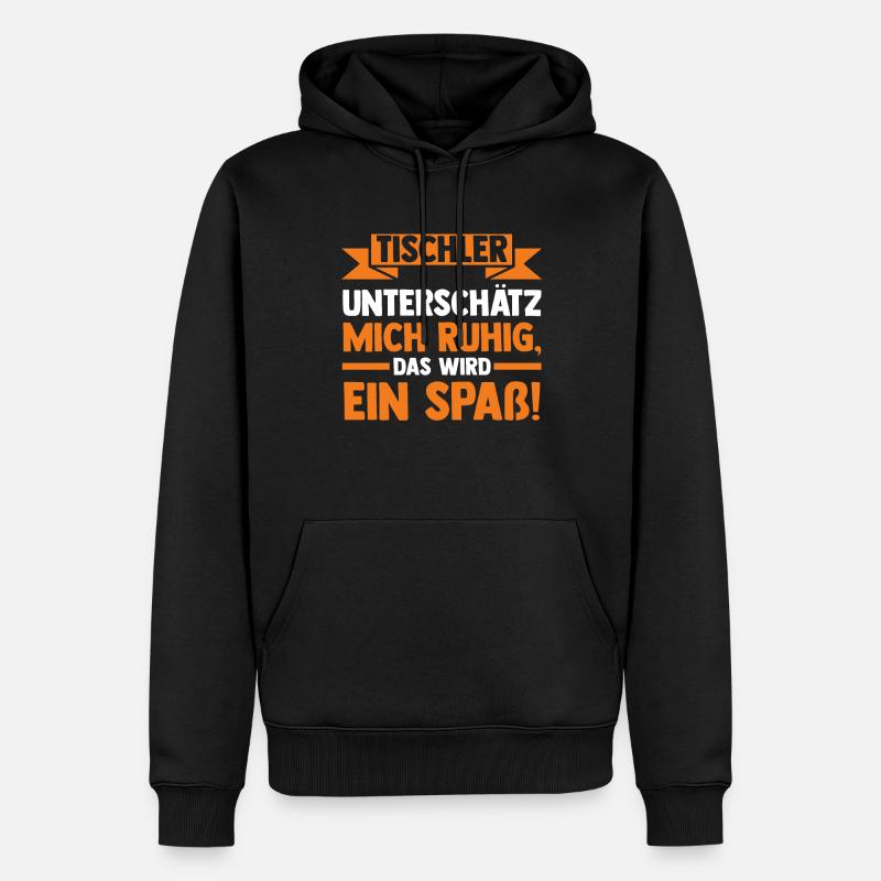 Tischler Beruf Tischlerei Geschenk - Männer Premium Bio Hoodie - Schwarz