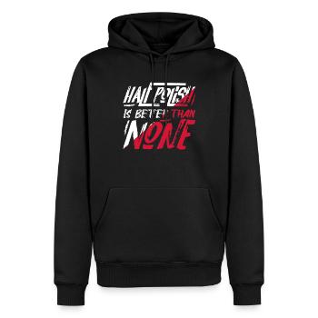 Half Polish Is Better Than None Proud Polska Polan - Männer Premium Bio Hoodie - Schwarz - Vorne - Nico (187cm)