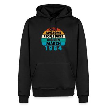 Only Awesome People Were Born In March 1984 - Men’s Premium Organic Hoodie - black - Front - Nico (187cm)