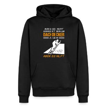 Dachdecker Beruf Lustiger Spruch Geschenk - Männer Premium Bio Hoodie - Schwarz - Vorne - Nico (187cm)