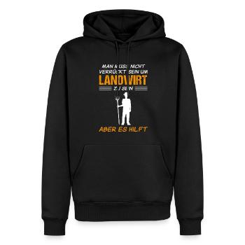 Landwirt Bauer Lustiger Spruch Geschenk - Männer Premium Bio Hoodie - Schwarz - Vorne - Nico (187cm)