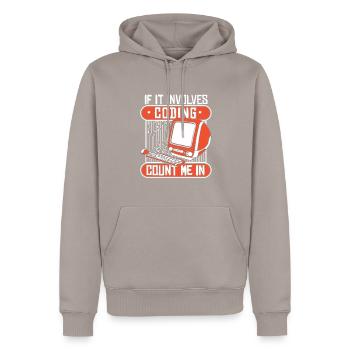 If It Involves Coding Count Me In Developer - Männer Premium Bio Hoodie - Taupe - Vorne - Nico (187cm)