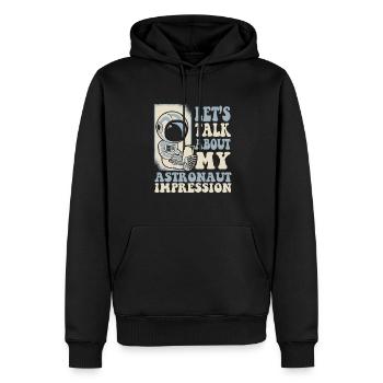 Let's Talk About My Astronaut Impression - Männer Premium Bio Hoodie - Schwarz - Vorne - Nico (187cm)