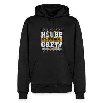 Haus Abriss Crew Home Wrecker Experten Haus - Männer Premium Bio Hoodie - Schwarz - Vorne - Nico (187cm)