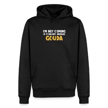 Ne vient pas s’il n’implique pas Gouda Maker - Sweat à capuche Premium bio Homme - noir - Devant - Nico (187cm)