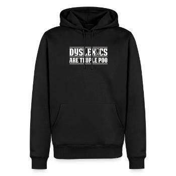 Les dyslexiques sont : caca de poitrine, dyslexie, apraxie - Sweat à capuche Premium bio Homme - noir - Devant - Nico (187cm)