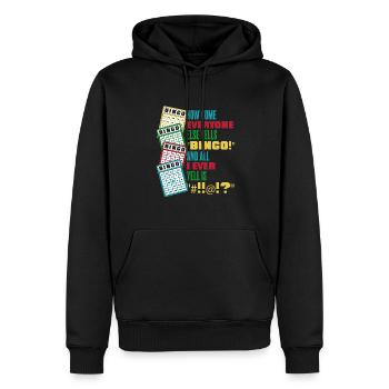 How Come Everyone Else Yells Bingo Daubers Caller - Men’s Premium Organic Hoodie - black - Front - Nico (187cm)