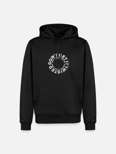 Dont Get It Twisted b - Men’s Premium Organic Hoodie - black