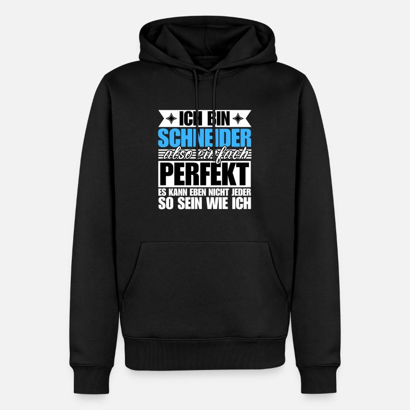 Perfekter Schneider - Männer Premium Bio Hoodie - Schwarz