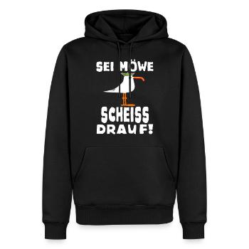 Sei Möwe Scheiss drauf Spruch oder Geschenkidee - Männer Premium Bio Hoodie - Schwarz - Vorne - Nico (187cm)