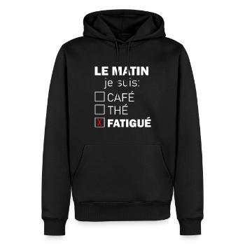 Le matin je suis café thé fatigué t-shirt - Sweat à capuche Premium bio Homme - noir - Devant - Nico (187cm)