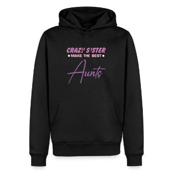 Crazy sisters are the best aunts! Geför - Men’s Premium Organic Hoodie - black - Front - Nico (187cm)