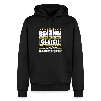 Zum Beginn gleich die besten wurden Bademeister - Männer Premium Bio Hoodie - Schwarz - Vorne - Nico (187cm)
