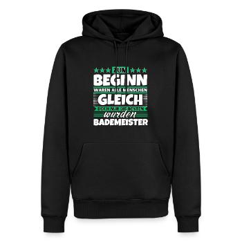 Zum Beginn gleich die besten wurden Bademeister - Männer Premium Bio Hoodie - Schwarz - Vorne - Nico (187cm)