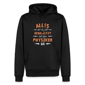 Alles wird gut denn jetzt ist der Physiker da - Männer Premium Bio Hoodie - Schwarz - Vorne - Nico (187cm)