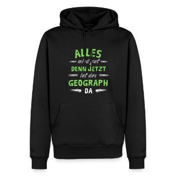 Alles wird gut denn jetzt ist der Geograph da - Männer Premium Bio Hoodie - Schwarz - Vorne - Nico (187cm)