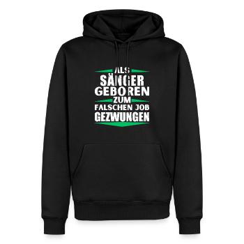Sänger im falschen Job gelandet - Männer Premium Bio Hoodie - Schwarz - Vorne - Nico (187cm)