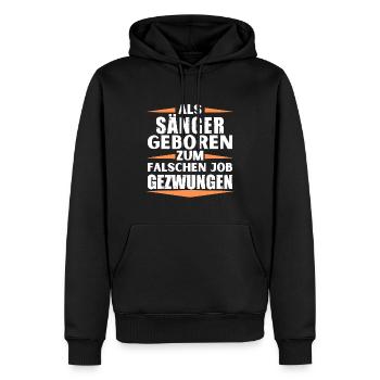Sänger im falschen Job gelandet - Männer Premium Bio Hoodie - Schwarz - Vorne - Nico (187cm)