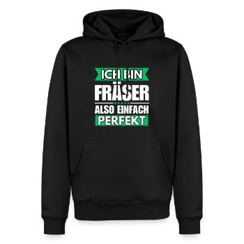 Einfach ein Perfekter Fräser - Männer Premium Bio Hoodie - Schwarz - Vorne - Nico (187cm)