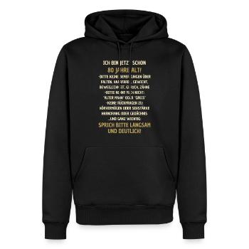 80. Geburtstag lustiger Spruch - Männer Premium Bio Hoodie - Schwarz - Vorne - Nico (187cm)
