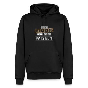 Cadeau de charpentier Je suis un charpentier Parlez-moi sagement - Sweat à capuche Premium bio Homme - noir - Devant - Nico (187cm)