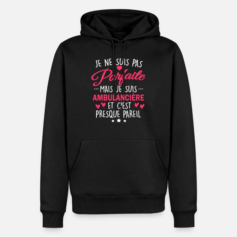 Pas parfaite mais ambulancière - Sweat à capuche Premium bio Homme - noir