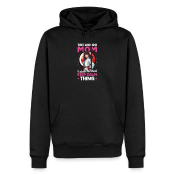 Taekwondo Kämpfer Taekwondo Mama Keine Ruhe bewahren - Männer Premium Bio Hoodie - Schwarz - Vorne - Nico (187cm)