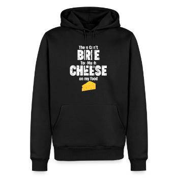 Es Kann Nicht Zu Viel Brie-käse Auf Meinem - Männer Premium Bio Hoodie - Schwarz - Vorne - Nico (187cm)