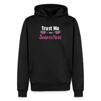 Trust me, I'm a seamstress, quilter, - Men’s Premium Organic Hoodie - black - Front - Nico (187cm)