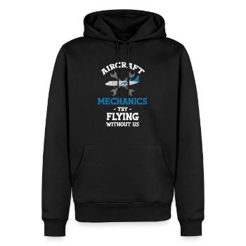 Flugzeugmechaniker Versuchen Flying Ohne Uns - Männer Premium Bio Hoodie - Schwarz - Vorne - Nico (187cm)