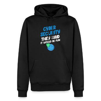 Cyber-sicherheit Sie Sagten, Es Würde Spaß - Männer Premium Bio Hoodie - Schwarz - Vorne - Nico (187cm)