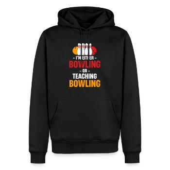 Ich Bin Entweder Bowling Oder Unterrichte - Männer Premium Bio Hoodie - Schwarz - Vorne - Nico (187cm)
