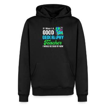 Wenn Ich Kein Guter Erdkundelehrer Wäre, Wäre Ich - Männer Premium Bio Hoodie - Schwarz - Vorne - Nico (187cm)