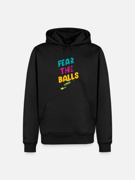 Fear The Balls Funny - Men’s Premium Organic Hoodie - black