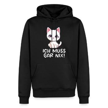 Süße Katze - Ich Muss Gar Nix - Männer Premium Bio Hoodie - Schwarz - Vorne - Nico (187cm)