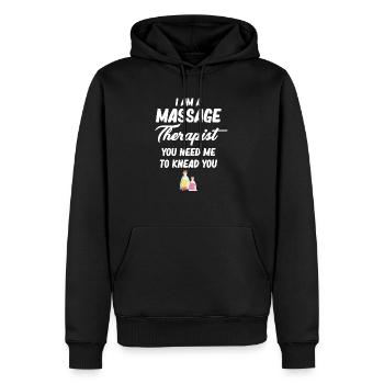 Ich Bin Massagetherapeut Sie Brauchen Mich, Um - Männer Premium Bio Hoodie - Schwarz - Vorne - Nico (187cm)