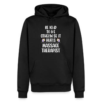 Sei Nett Zu Mir, Sonst Tut Es Weh Masseurin - Männer Premium Bio Hoodie - Schwarz - Vorne - Nico (187cm)