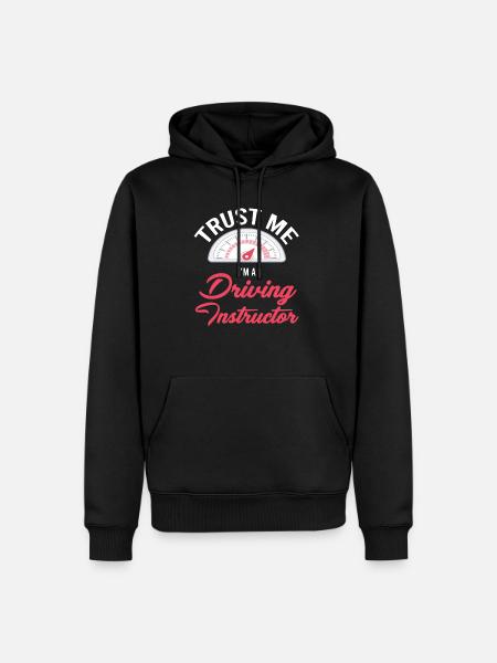 Croyez-moi, je suis moniteur d’auto-école - Sweat à capuche Premium bio Homme - noir