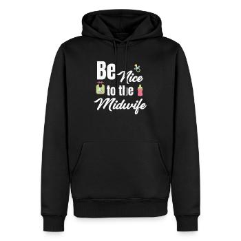 Sei Nett Zur Hebamme Lustiger Geburtshelfer - Männer Premium Bio Hoodie - Schwarz - Vorne - Nico (187cm)
