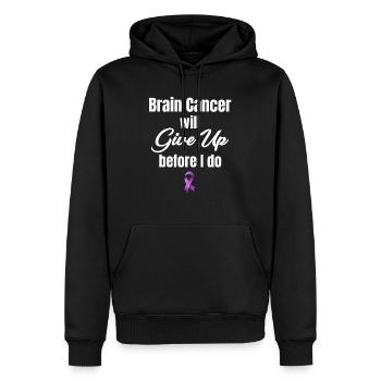 The brain tumor will give up before I get the - Men’s Premium Organic Hoodie - black - Front - Nico (187cm)