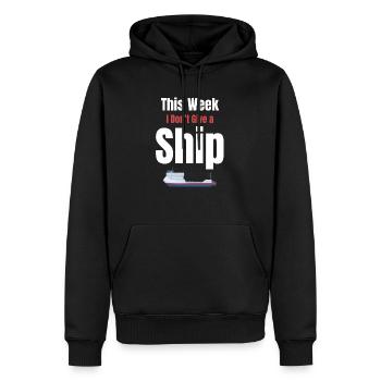 Cette semaine, je ne donne pas au capitaine d’un navire - Sweat à capuche Premium bio Homme - noir - Devant - Nico (187cm)