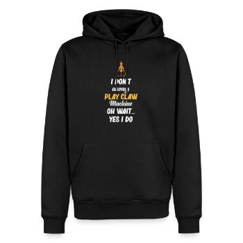 I don't always play claw machines. Oh - Men’s Premium Organic Hoodie - black - Front - Nico (187cm)