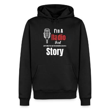 Ich Bin Radiomoderator. Alles, Was Sie Sagen Oder - Männer Premium Bio Hoodie - Schwarz - Vorne - Nico (187cm)