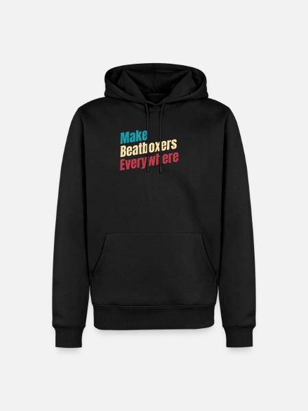 Make beatboxers, drummers, - Men’s Premium Organic Hoodie - black