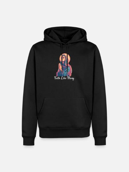 Virgin Mary Faith Like Mary - Men’s Premium Organic Hoodie - black