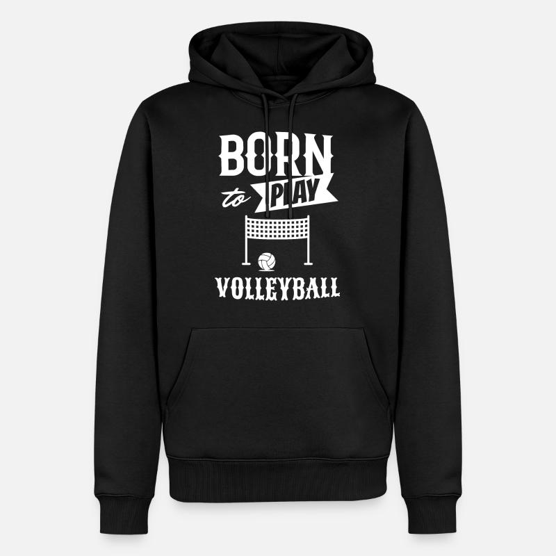 Né pour jouer au volleyball - Sweat à capuche Premium bio Homme - noir